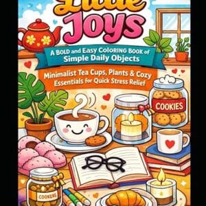 Little Joys A Bold and Easy Coloring Book of Simple Daily Objects cover